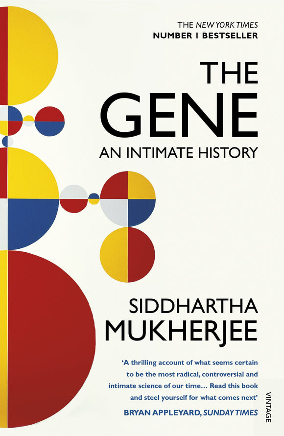 The Gene: An Intimate History; Siddhartha Mukherjee
