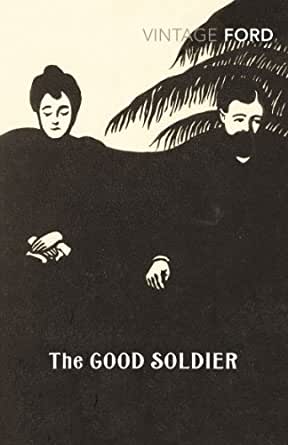 The Good Soldier; Ford Madox Ford