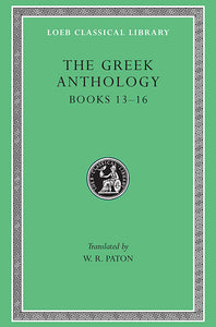 The Greek Anthology, Volume V (Loeb Classical Library)