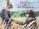 The Hare & The Hedgehog; Brothers Grimm