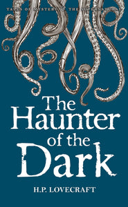 The Haunter of the Dark; H.P Lovecraft