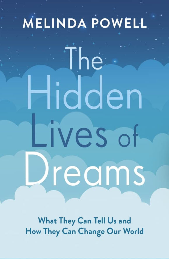 The Hidden Lives of Dreams; Melinda Powell