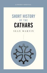 The History of Cathars; Sean Martin