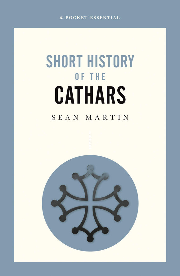 The History of Cathars; Sean Martin
