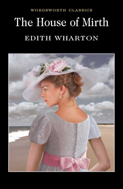 The House of Mirth; Edith Wharton