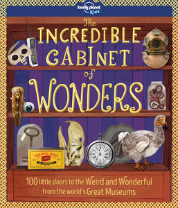 The Incredible Cabinet of Wonders (Lonely Planet Kids)
