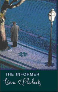 The Informer; Liam O'Flaherty