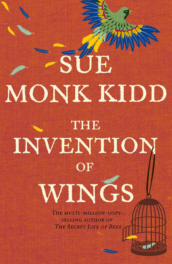 The Invention of Wings; Sue Monk Kidd