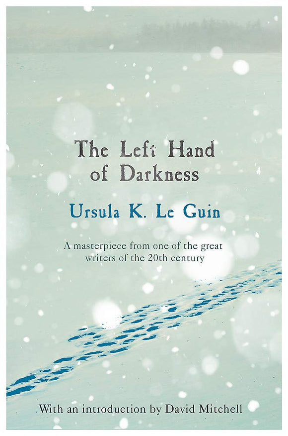 The Left Hand of Darkness; Ursula Le Guin