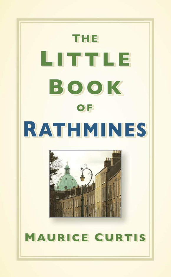 The Little Book of Rathmines; Maurice Curtis