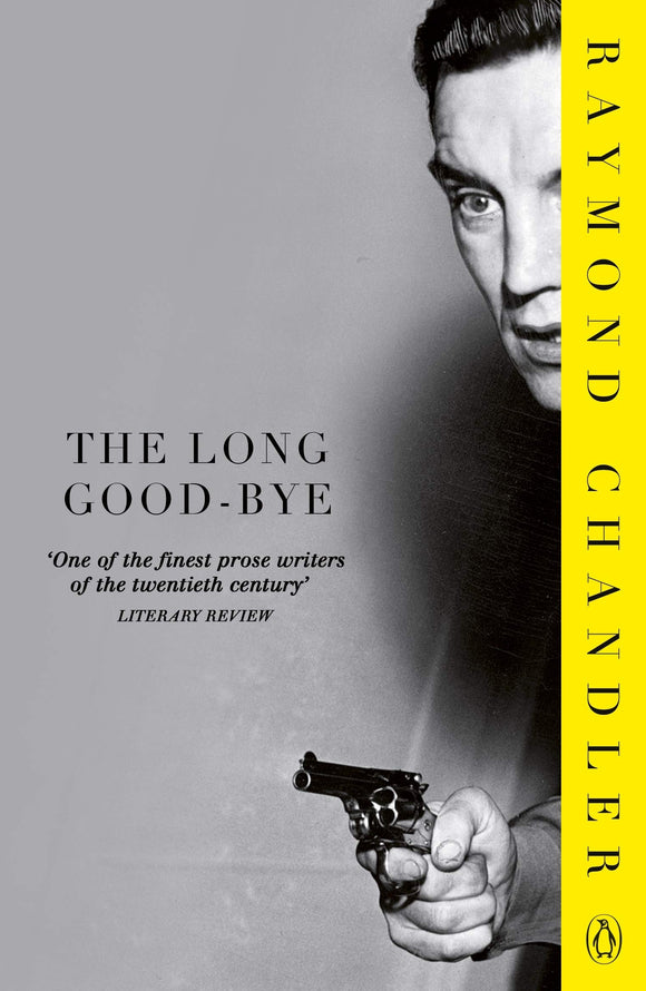 The Long Good-Bye; Raymond Chandler