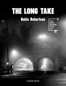 The Long Take; Robin Robertson