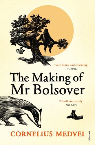 The Making of Mr Bolsover; Cornelius Medvei