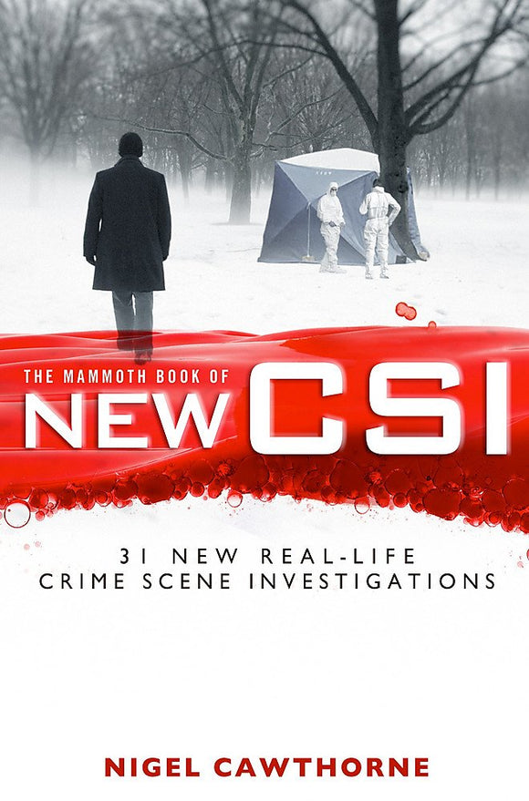 The Mammoth Book of New CSI; Nigel Cawthorne