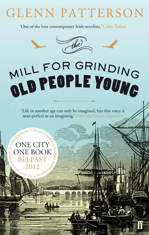 The Mill For Grinding Old People Young; Glenn Patterson