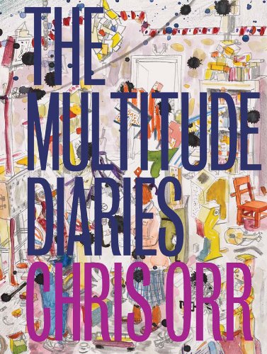 The Multitude Diaries; Chris Orr