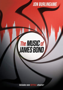 The Music of James Bond; Jon Burlingame