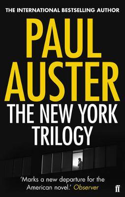 The New York Trilogy; Paul Auster