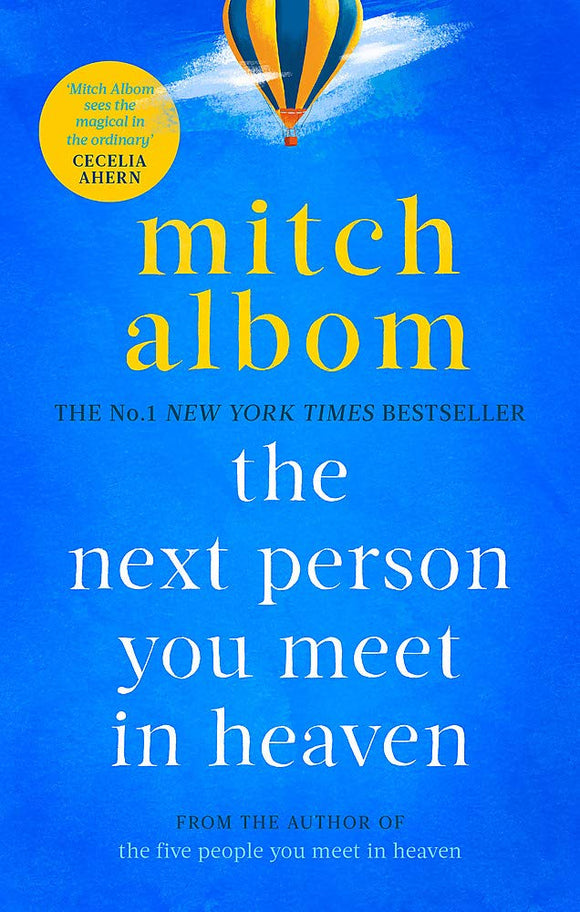 The Next Person You Meet In Heaven; Mitch Albom