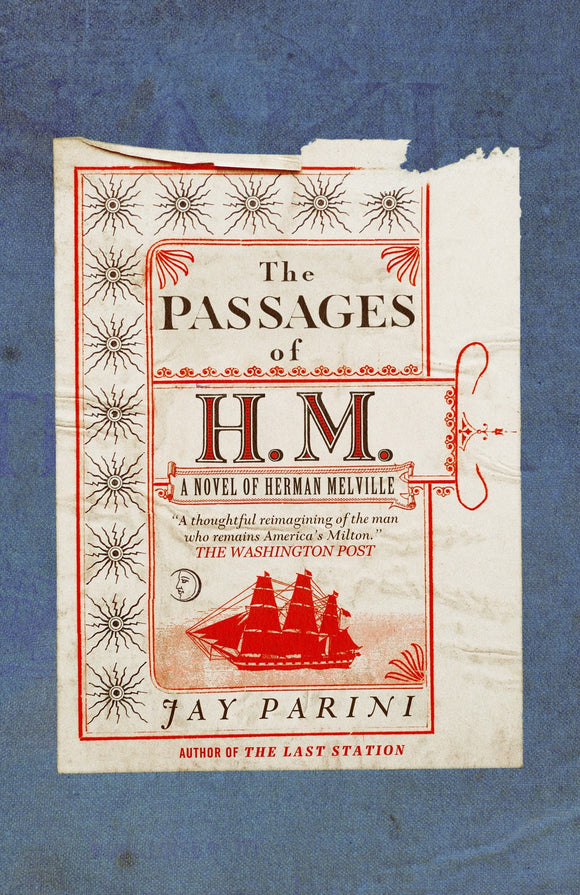 The Passages of Herman Melville; Jay Parini