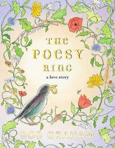 The Poesy Ring, A Love Story; Bob Graham