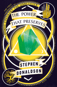 The Power That Preserves; Stephen Donaldson (The Chronicles of Thomas Covenant, The Unbeliever)