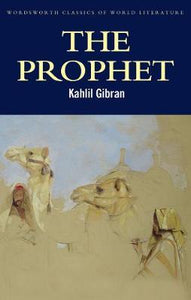 The Prophet; Kahlil Gibran