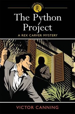 The Python Project; Victor Canning (Crime Classics)