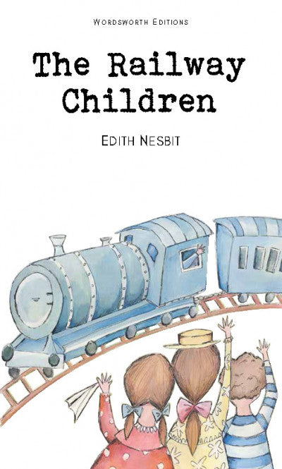 The Railway Children; Edith Nesbit