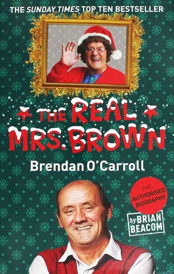 The Real Mrs. Brown: Brendan O'Carroll; Brian Beacon
