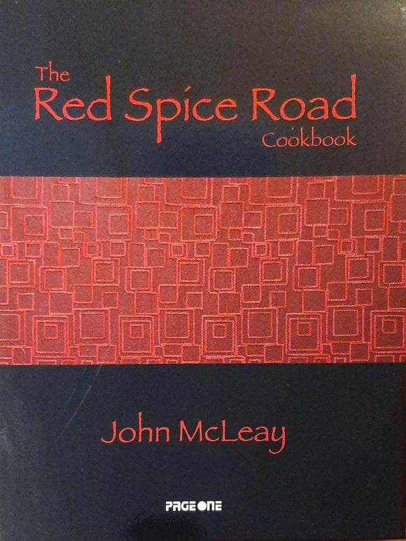 The Red Spice Road Cookbook; John McLeay