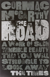The Road; Cormac McCarthy