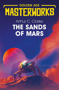 The Sands of Mars; Arthur C. Clarke