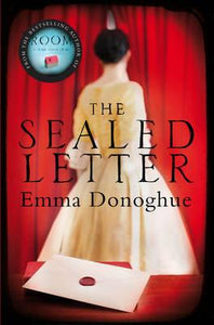 The Sealed Letter; Emma Donoghue