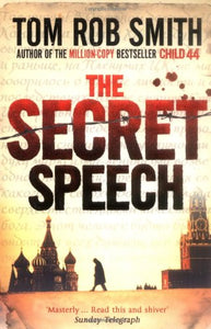 The Secret Speech; Tom Rob Smith