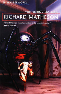 The Shrinking Man; Richard Matheson