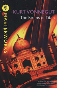 The Sirens of Titan; Kurt Vonnegut
