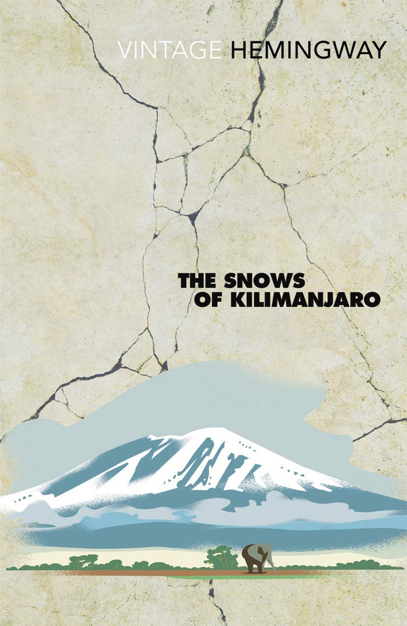The Snows of Kilimanjaro; Ernest Hemingway