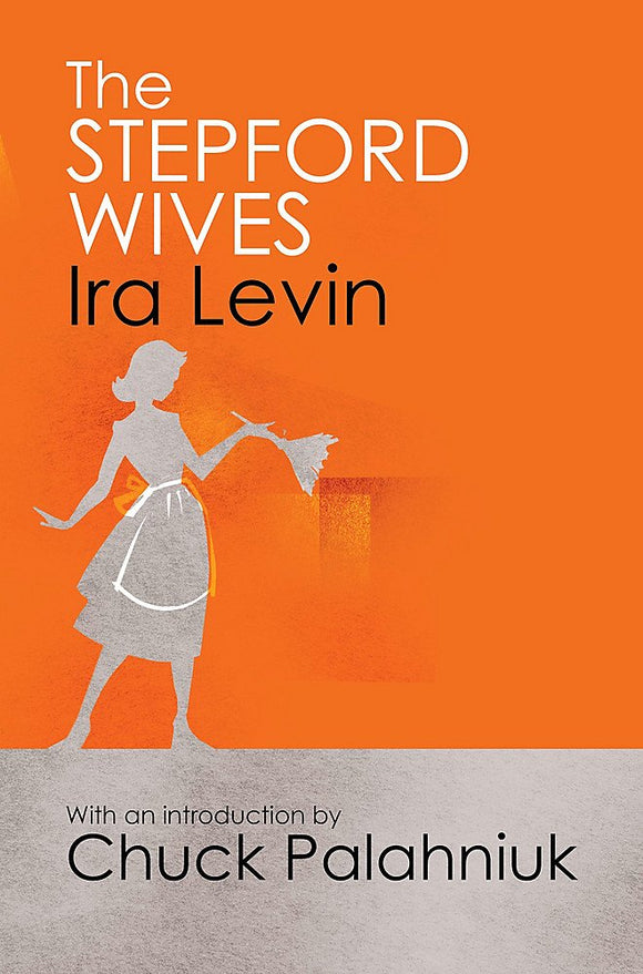 The Stepford Wives; Ira Levin