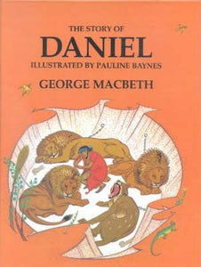 The Story of Daniel; George Macbeth