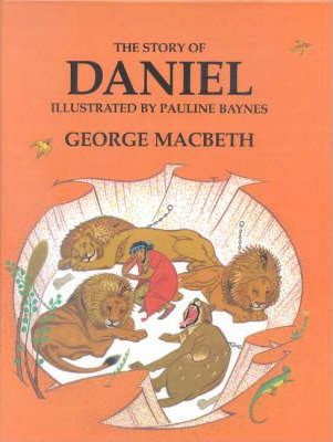 The Story of Daniel; George Macbeth