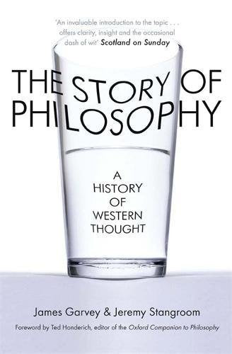 The Story of Philosophy, A Western Thought; James Garvey & Jeremy Stangroom