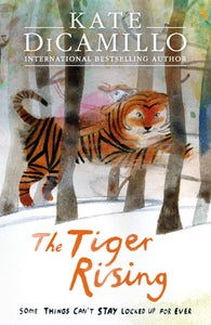The Tiger Rising; Kate DiCammillo