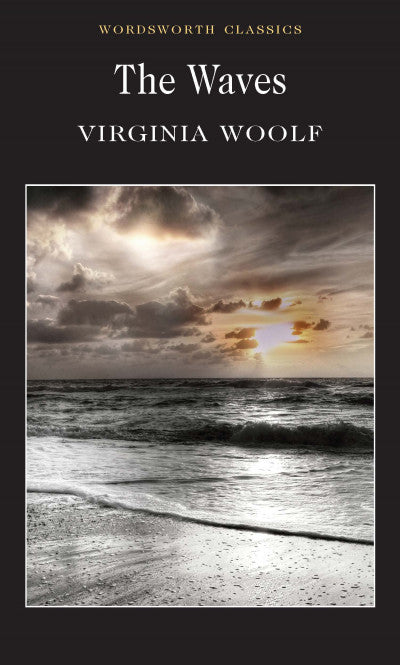 The Waves; Virginia Woolf