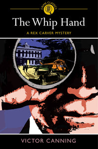 The Whip Hand; Victor Canning (Crime Classics)