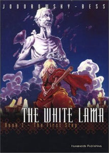 The White Lama, Book 1 - The First Step; Jodorowsky-Bess
