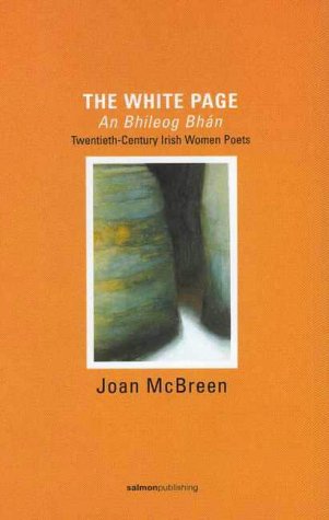 The White Page/An Bileog Bhán, Twentieth-Century Irish Women Poets; Joan McBreen