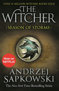 The Witcher: Season of Storms; Andrzej Sapkowski