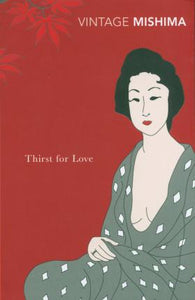 Thirst For Love; Yukio Mishima