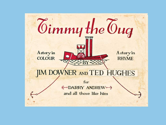 Timmy the Tug; Jim Downer and Ted Hughes